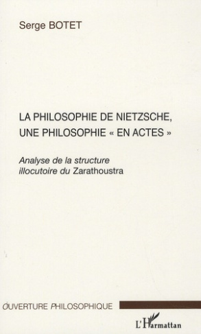 La philosophie de Nietzsche, une philosophie "en actes". Analyse de la structure illocutoire du Zara