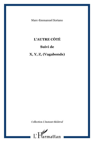 L'autre côté. Suivi de X, Y, Z (Vagabonds)