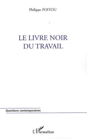 Le livre noir du travail