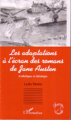 Les adaptations à l'écran des romans de Jane Austen. Esthétique et idéologie