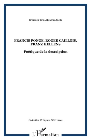 Francis Ponge, Roger Caillois, Franz Hellens : poétique de la description