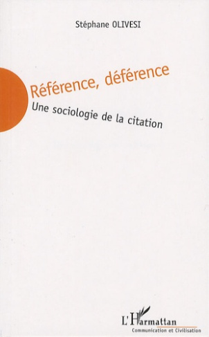 Référence, déférence. Une sociologie de la citation