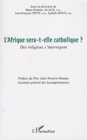 L'Afrique sera-t-elle catholique ? Des religieux s'interrogent