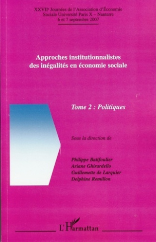 Approches institutionnalistes des inégalités en économie sociale. Tome 2, Politiques