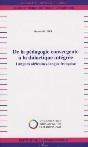DE LA PEDAGOGIE CONVERGENTE A LA DIDACTIQUE INTEGREE
