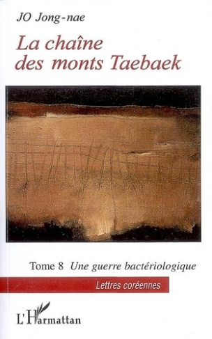 La chaîne des monts Taebaek Tome 8 : Une guerre bactériologique