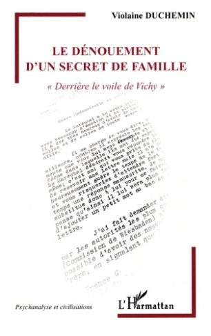 Le dénouement d'un secret de famille. "Derrière le voile de Vichy"
