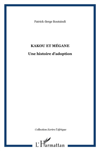 Kakou et Mégane. Une histoire d'adoption