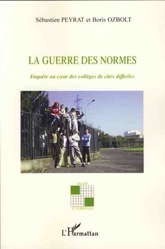 La guerre des normes. Enquête au coeur des collèges de cités difficiles