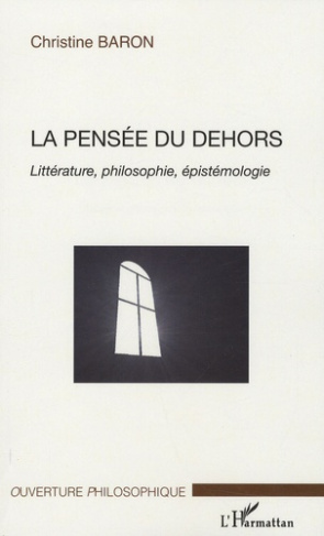 La pensée du dehors. Littérature, philosophie, épistémologie