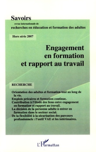 Savoirs Hors série 2007 : Engagement en formation et rapport au travail