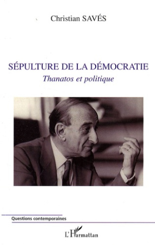 Sépulture de la démocratie. Thanatos et politique