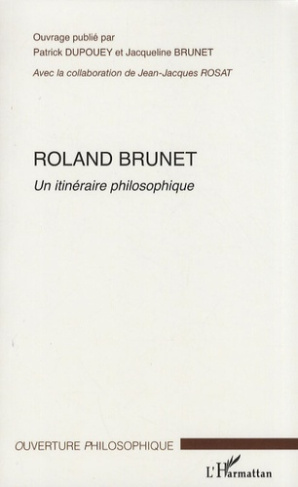 Roland Brunet. Un itinéraire philosophique