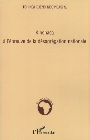 Kinshasa à l'épreuve de la désagrégation nationale
