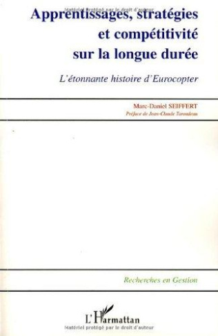 Apprentissages, stratégies et compétitivité sur la longue durée. L'étonnante histoire d'Eurocopter