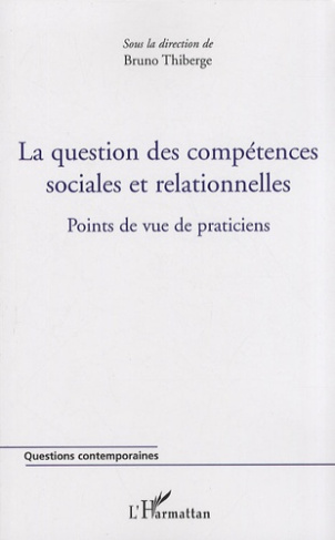 La question des compétences sociales et relationnelles. Points de vue de praticiens