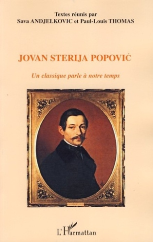 Jovan Sterija Popovic. Un classique parle à notre temps