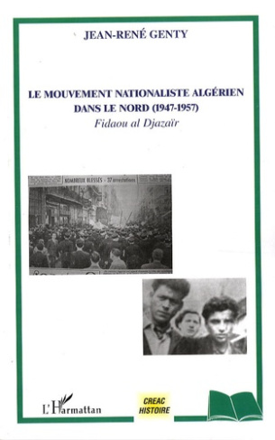 Le mouvement nationaliste algérien dans le Nord (1947-1957). Fidaou al Djazaïr