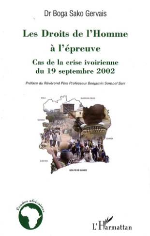 Les Droits de l'Homme à l'épreuve. Cas de la crise ivoirienne du 19 septembre 2002