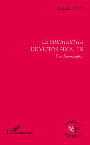 Le Siddhartha de Victor Segalen. Une dés-orientation
