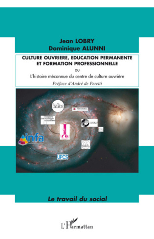 Culture ouvrière, éducation permanente et formation professionnelle. Ou L'histoire méconnue du centr