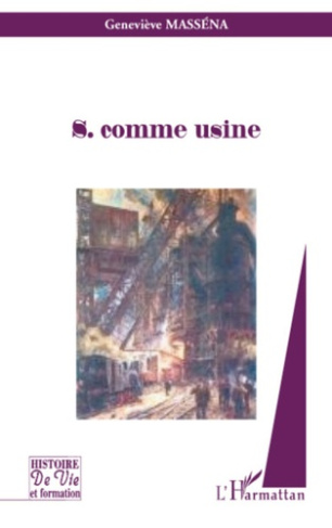 S comme usine