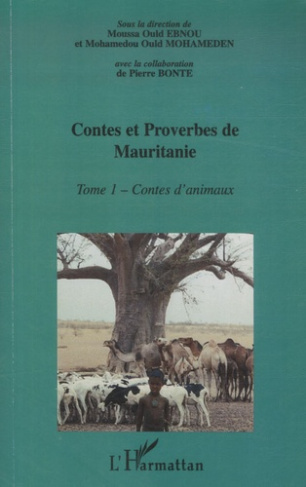Encyclopédie de la Culture Populaire Mauritanienne, Contes et proverbes de Mauritanie. Tome 1 : Cont