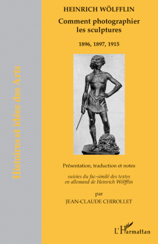 Comment photographier les sculptures. 1896, 1897, 1915