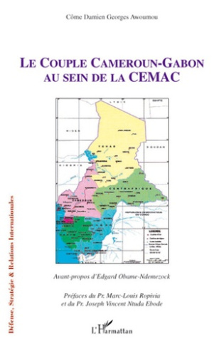Le Couple Cameroun-Gabon au sein de la CEMAC