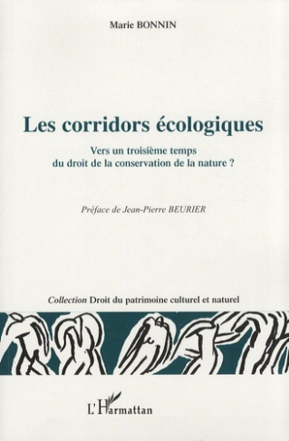 Les corridors écologiques. Vers un troisième temps du droit de la conservation de la nature ?