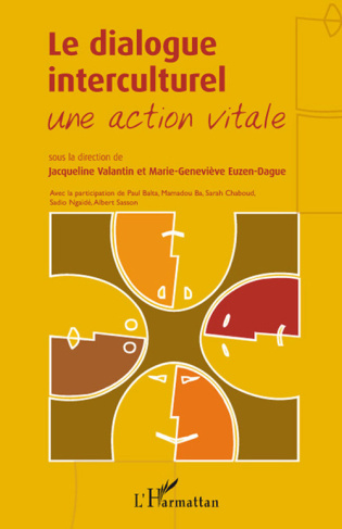 Le dialogue interculturel. Une action vitale