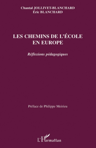 Les chemins de l'école en Europe. Refléxions pédagogiques