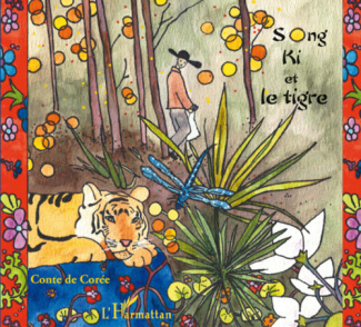 Song Ki et le tigre. Conte de Corée