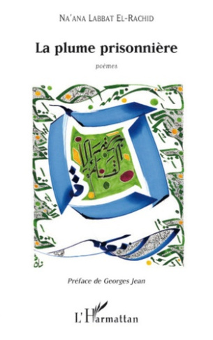 La plume prisonnière. Poèmes