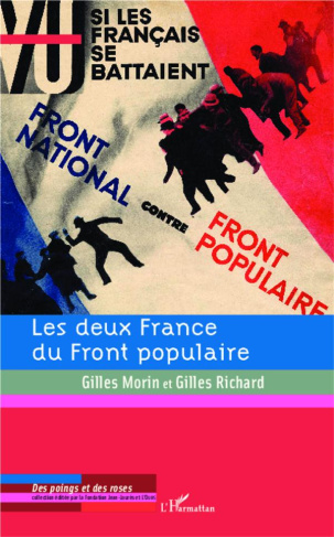 Les deux France du Front populaire. Chocs et contre-chocs