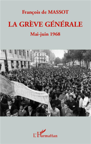 La grève générale. Mai-Juin 1968