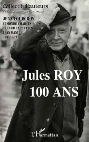 Jules Roy. 100 ans