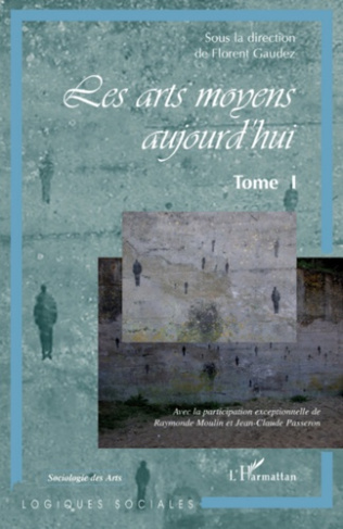 Les arts moyens aujourd'hui. Tome 1