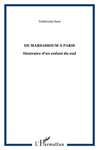 De Marsassoum à Paris. Itinéraire d'un enfant du sud