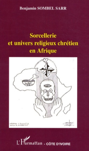 Sorcellerie et univers religieux chrétien en Afrique