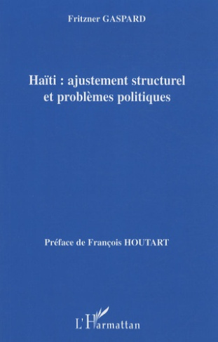 Haïti : ajustement structurel et problèmes politiques