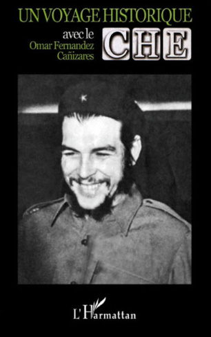 Un voyage historique avec le Che