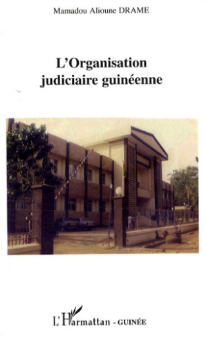 L'Organisation judiciaire guinéenne