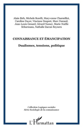 Connaissance et émancipation. Dualismes, tensions, politique