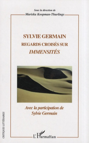 Sylvie Germain. Regards croisés sur Immensités
