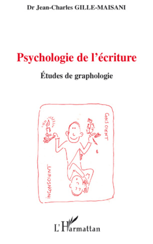Psychologie de l'écriture. Etudes de graphologie