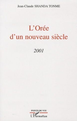 L'Orée d'un nouveau siècle. 2001