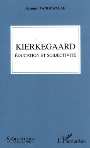 Kierkegaard éducation et subjectivité