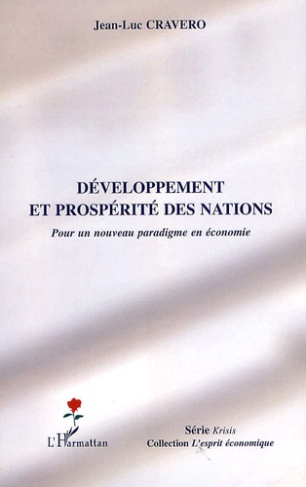Développement et prospérité des nations. Pour un nouveau paradigme en économie