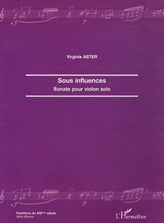 Sous influences. Sonate pour violon solo